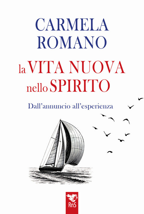 La vita nuova nello Spirito. Dall'esperienza all'annuncio