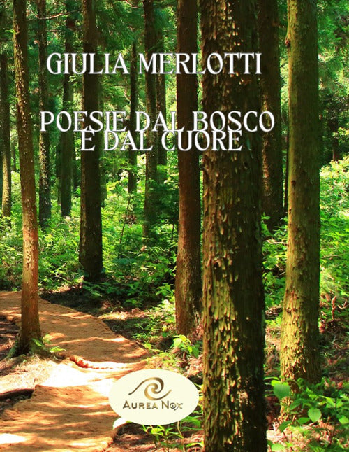 Poesie dal bosco e dal cuore