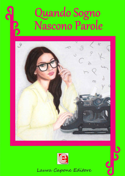 Cover of Quando sogno nascono parole. Antologia di fiabe e favole IX edizione