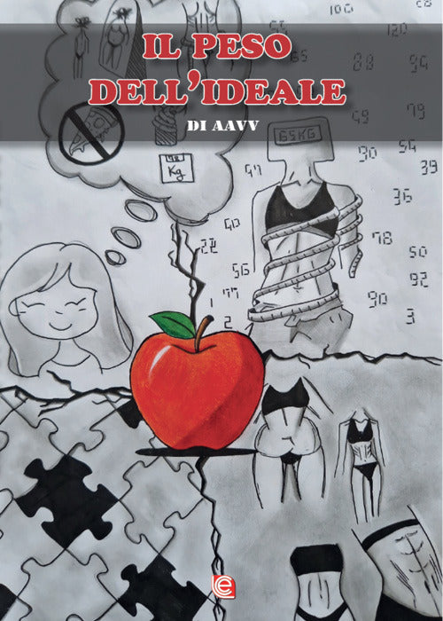Il peso dell'ideale. Premio Internazionale Letteratura Italiana Contemporanea. Racconti e poesie dalle scuole