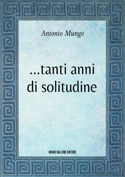 ... Tanti anni di solitudine