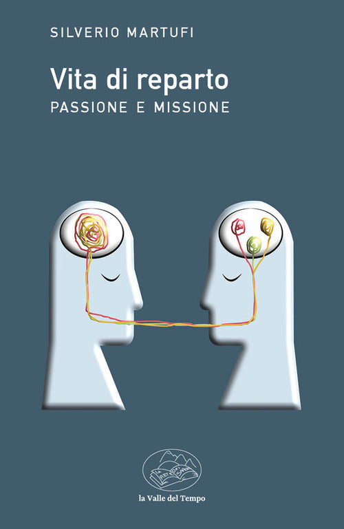 Vita di reparto. Passione e missione