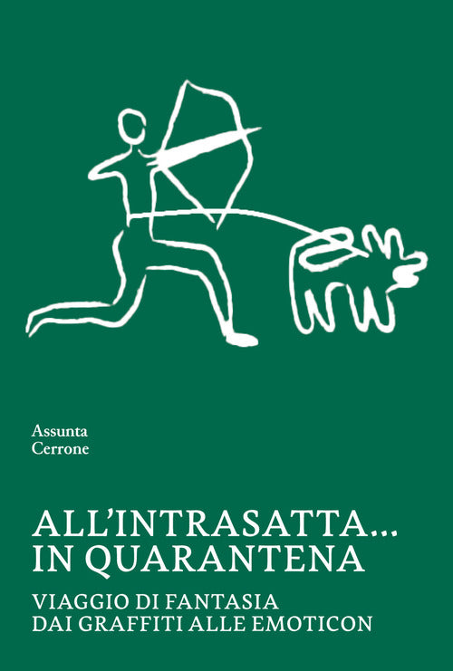 All'intrasatta in quarantena. Viaggio di fantasia dai graffiti alle emoticon