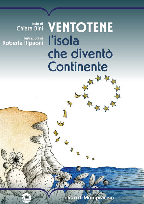 Ventotene. L’isola che diventò Continente
