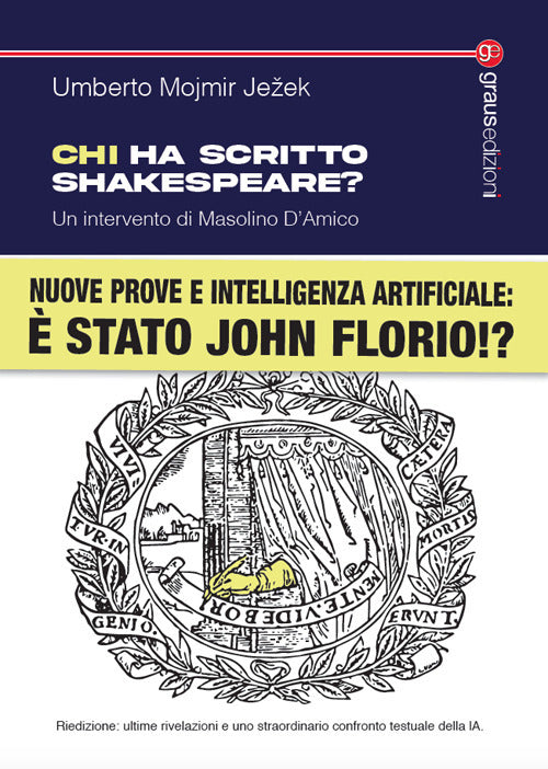 Chi ha scritto Shakespeare? Nuove prove e intelligenza artificiale: stato John Florio!?