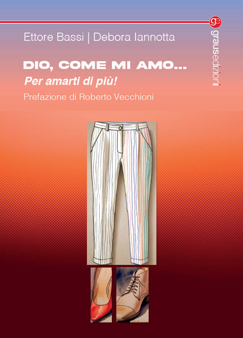 Dio, come mi amo... per amarti di pi!