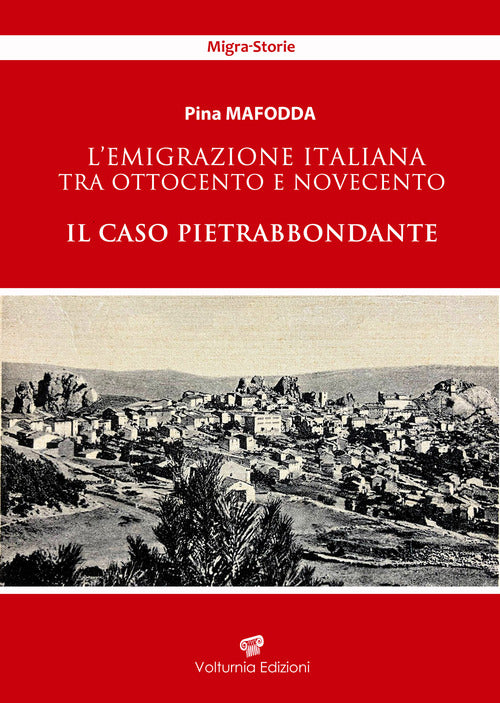 L'emigrazione italiana tra Ottocento e Novecento. Il caso Pietrabbondante