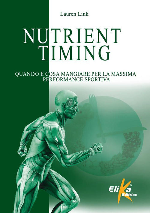 Nutrient timing. Quando e cosa mangiare per la massima performance sportiva