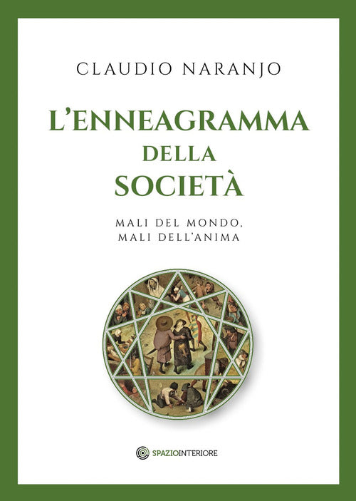 L'enneagramma della societ. Mali del mondo, mali dell'anima