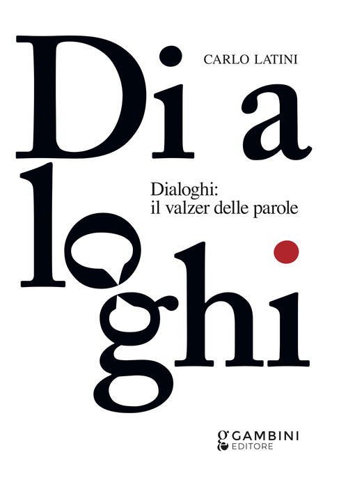 Dialoghi: il valzer delle parole