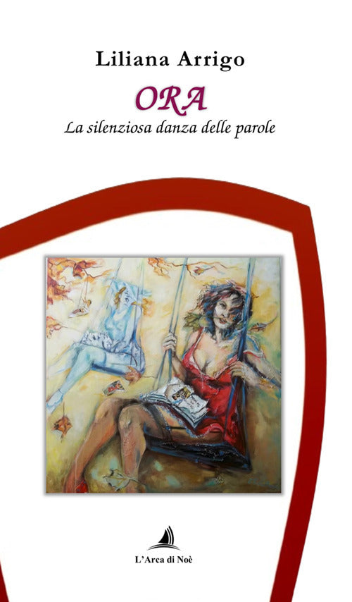 Ora. La silenziosa danza delle parole