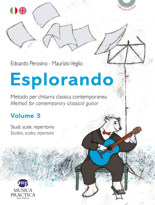 Esplorando. Metodo per chitarra classica contemporanea-Methos for contemporary classical guitar. Vol. 3: Studi, scale, repertorio-Studies, scales, repertoire