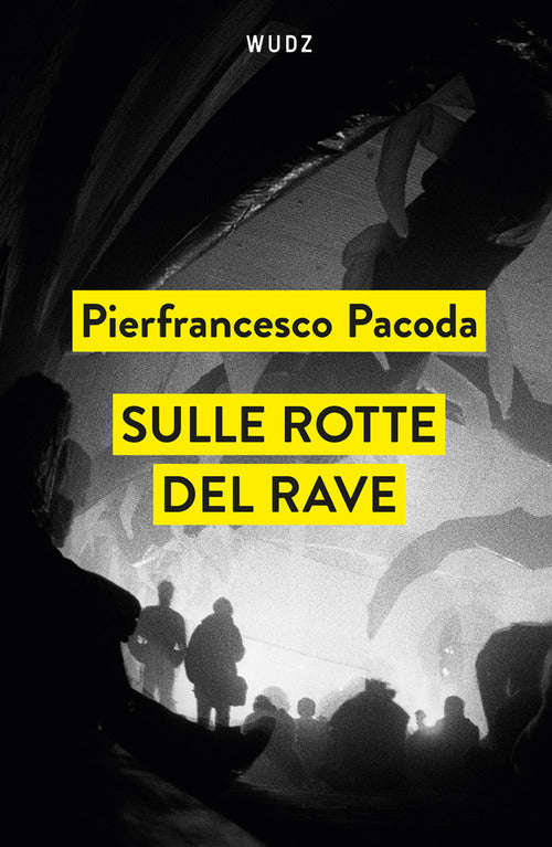 Sulle rotte del rave