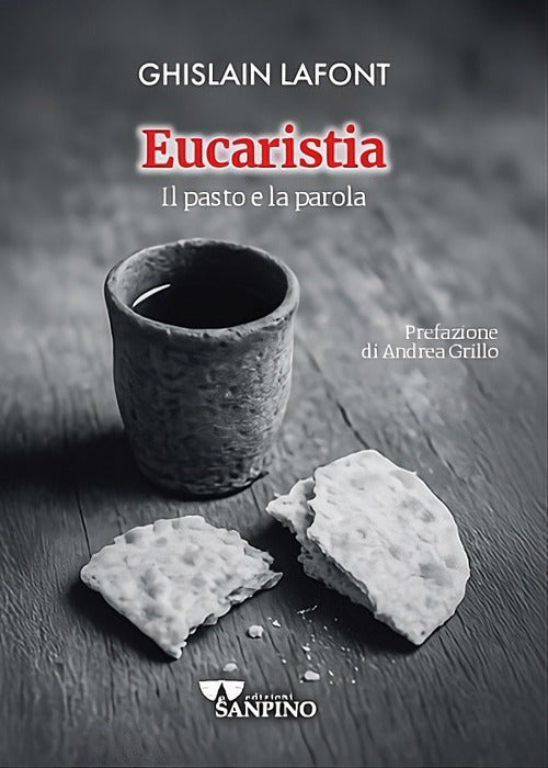 Eucaristia. Il pasto e la parola