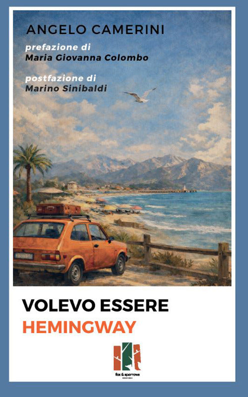 Volevo essere Hemingway