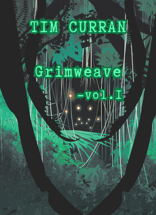 Grimweave. Vol. 1
