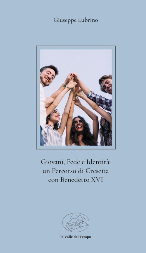 Giovani, fede e identit: un percorso di crescita con Benedetto XVI