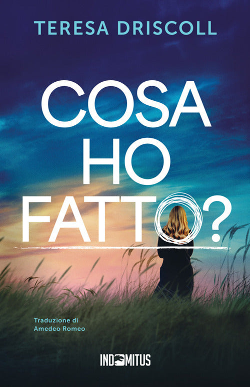 Cosa ho fatto?