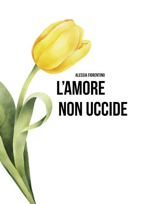 L'amore non uccide