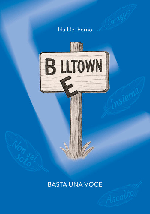 Belltown. Basta una voce