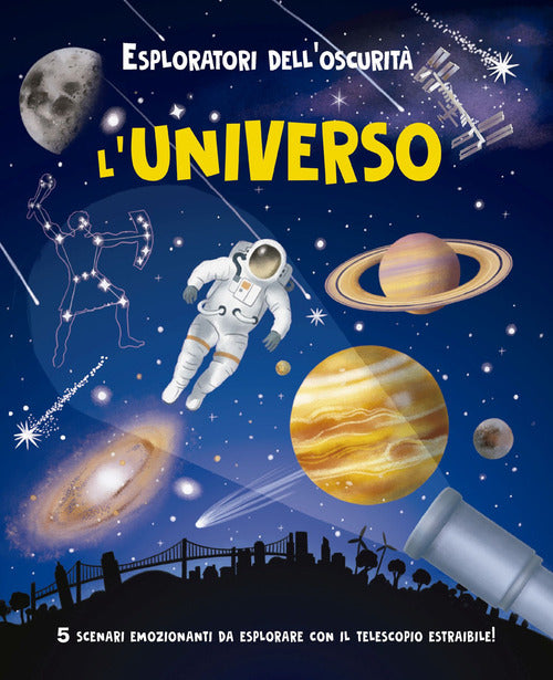 Esploratori dell'oscurit. L'universo