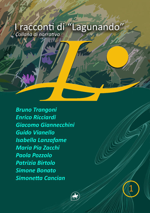 I racconti di «Lagunando». Vol. 1