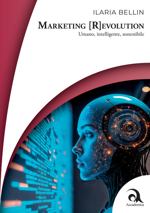 Marketing (R)evolution. Umano, intelligente, sostenibile