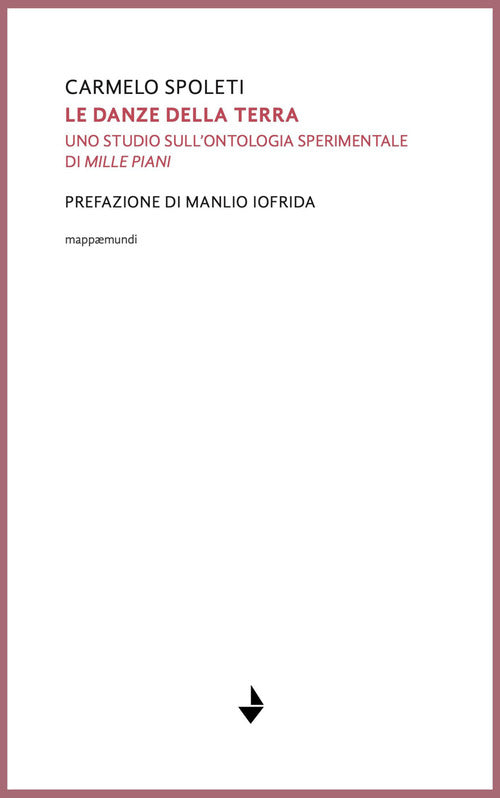 Le danze della terra. Uno studio sull'ontologia sperimentale di «Mille piani»