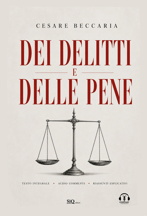 Dei delitti e delle pene. Audio commenti. Riassunti esplicativi