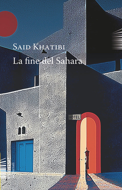 La fine del Sahara