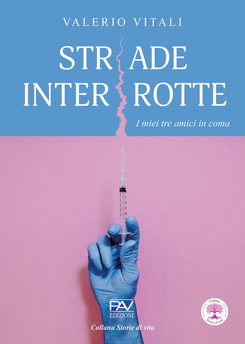 Strade interrotte I miei tre amici in coma