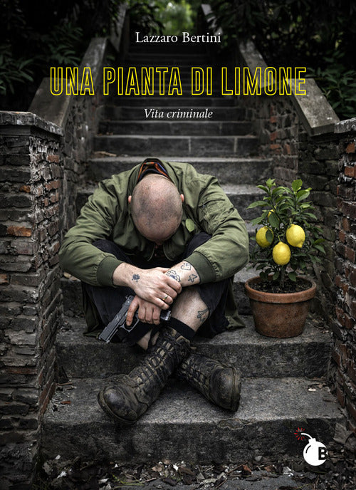 Una pianta di limone. Vita criminale