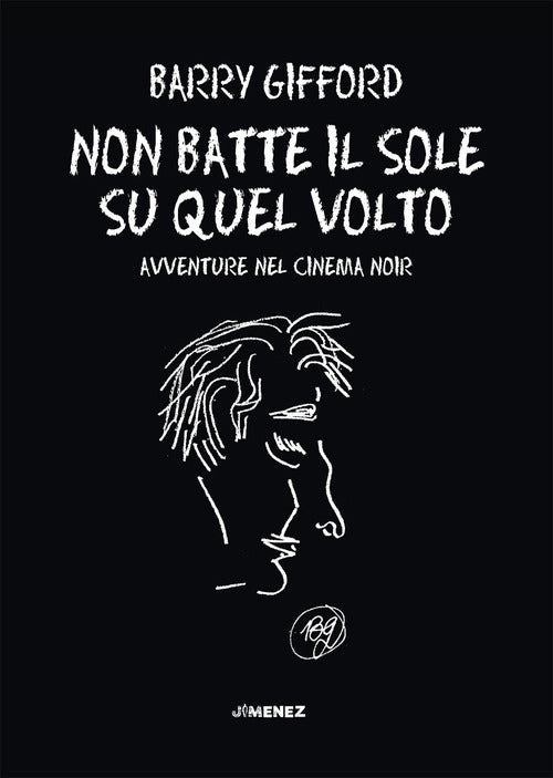 Non batte il sole su quel volto