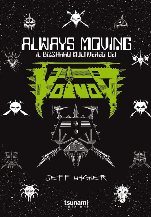 Always moving. Il bizzarro multiverso dei Voivod