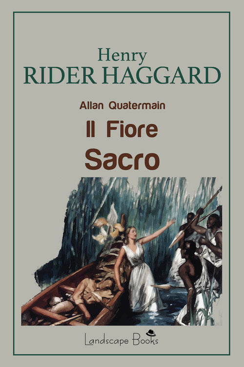 Il fiore sacro. Allan Quatermain