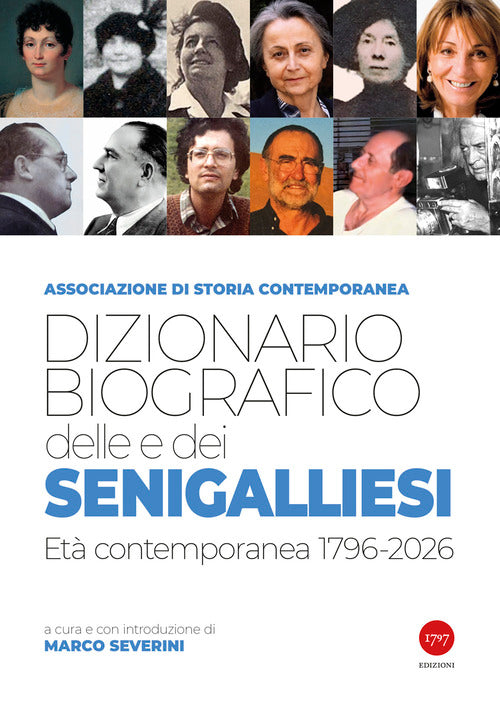 Dizionario biografico dei e delle senigalliesi. Età contemporanea 1796-2026
