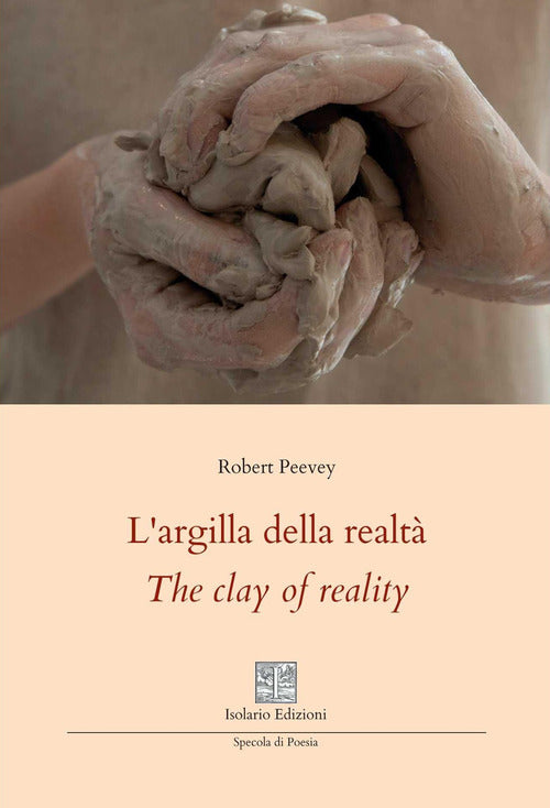 L'argilla della realtà-The clay of reality