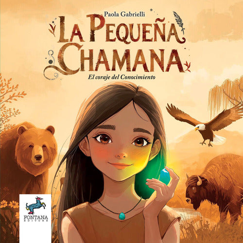 La pequeña chamana. El coraje del conocimientoe