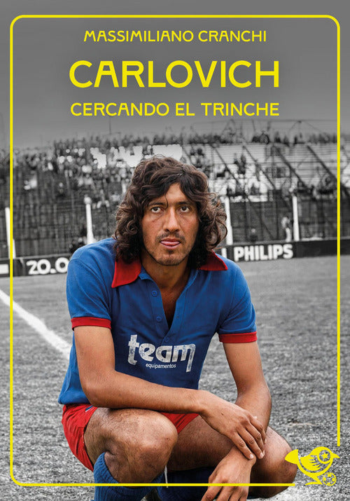 Carlovich. Cercando El Trinche