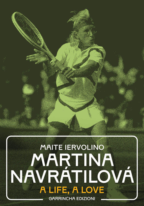 Martina Navrtilov. A life, a love