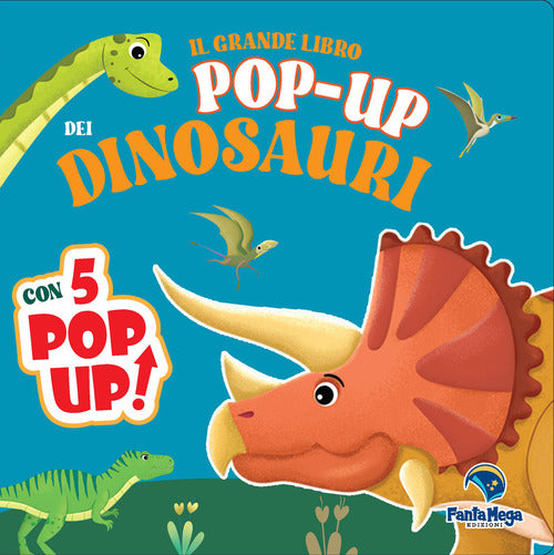 Il grande libro pop-up dei dinosauri
