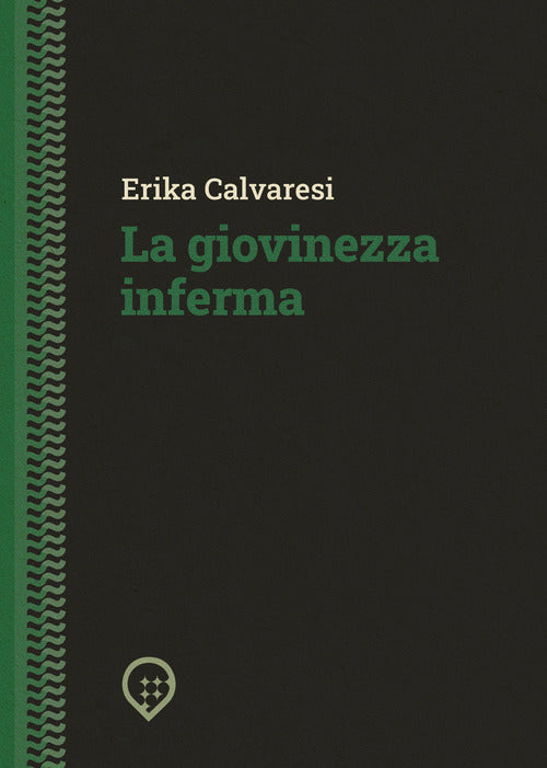 La giovinezza inferma