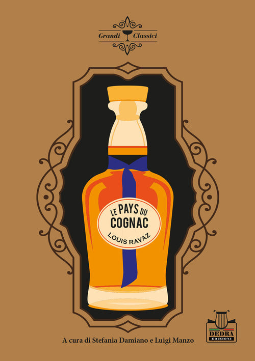 Le pays du cognac. Ediz. italiana
