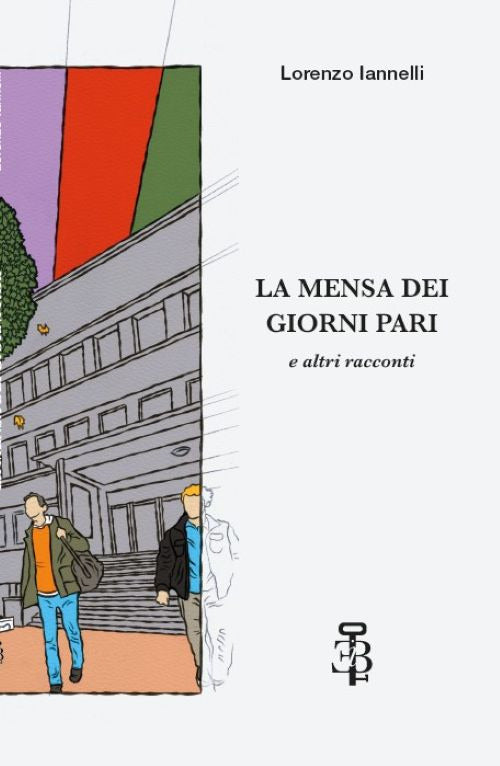 La mensa dei giorni pari e altri racconti