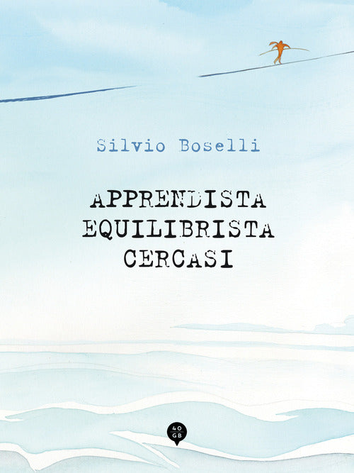 Apprendista equilibrista cercasi