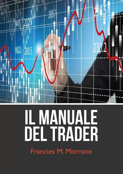 Il manuale del trading come iniziare a fare trading - ER
