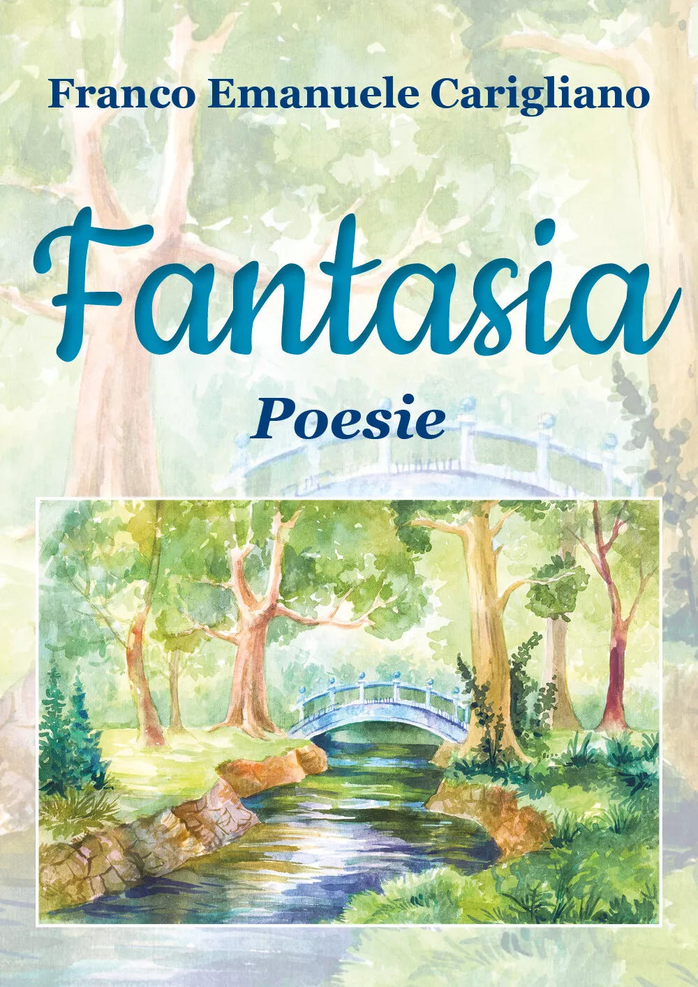 Fantasia di Franco Emanuele Carigliano, 2018, Youcanprint