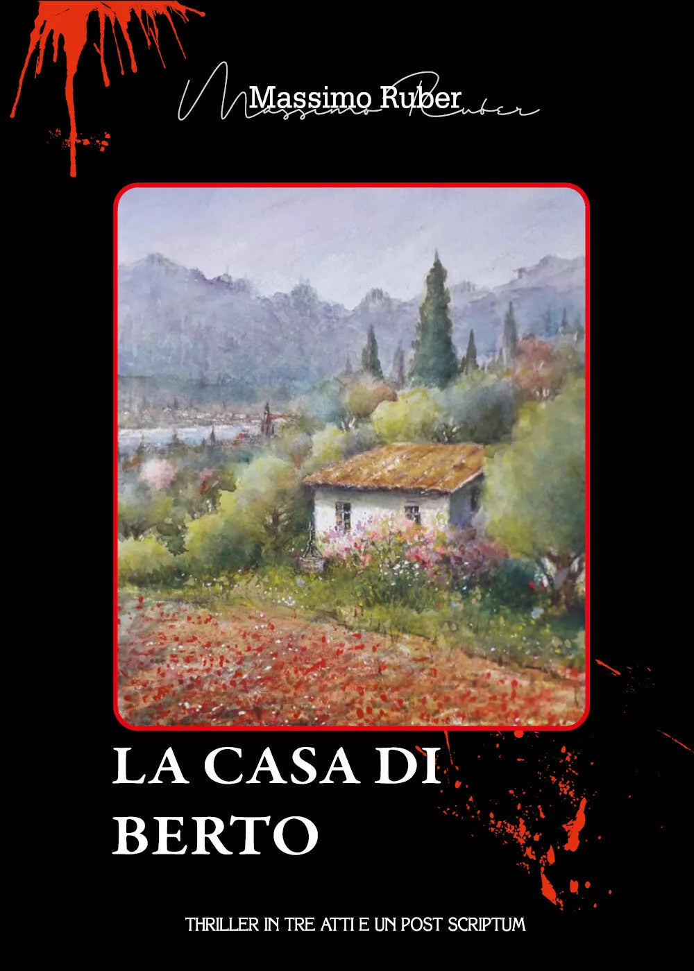 La casa di Berto di Massimo Ruber, 2021, Youcanprint