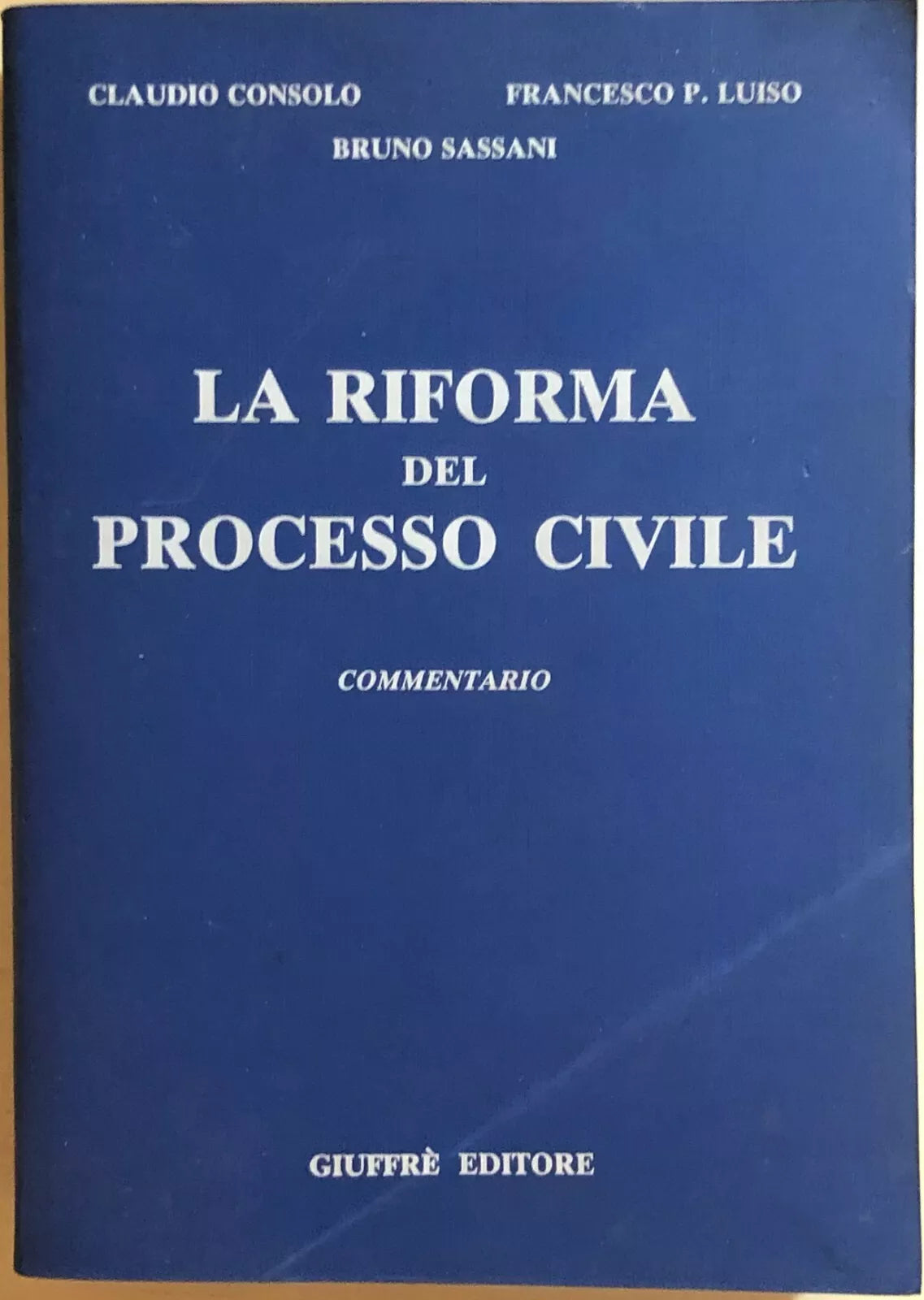 La riforma del processo civile di AA.VV., 1991, Giuffre editore