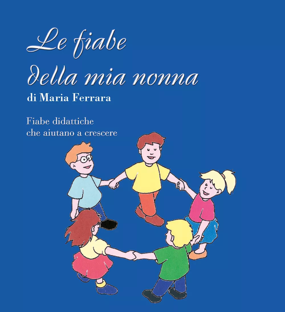 Le fiabe della mia nonna di Maria Ferrara